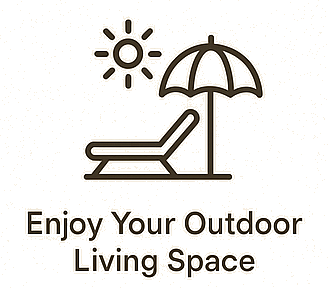 Enjoy Your Outdoor Living Space